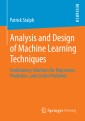 Analysis and Design of Machine Learning Techniques