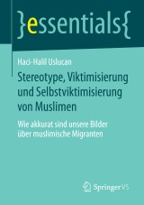 Stereotype, Viktimisierung und Selbstviktimisierung von Muslimen