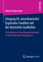 Umgang US-amerikanischer Expatriate-Familien mit der deutschen Gastkultur