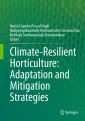 Climate-Resilient Horticulture: Adaptation and Mitigation Strategies