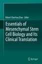 Essentials of Mesenchymal Stem Cell Biology and Its Clinical Translation