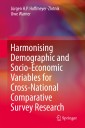 Harmonising Demographic and Socio-Economic Variables for Cross-National Comparative Survey Research