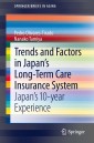 Trends and Factors in Japan's Long-Term Care Insurance System