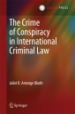 The Crime of Conspiracy in International Criminal Law