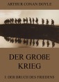 Der große Krieg - 1: Der Bruch des Friedens