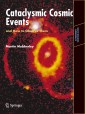 Cataclysmic Cosmic Events and How to Observe Them