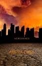 Arena Zwei (Die Trilogie des Überlebens - Band 2)