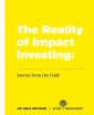 The Reality of Impact Investing: Stories from the Field