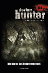 Dorian Hunter 54 - Die Rache des Puppenmachers