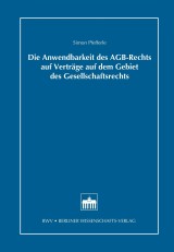 Die Anwendbarkeit des AGB-Rechts auf Verträge auf dem Gebiet des Gesellschaftsrechts