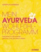 Mein Ayurveda-Wohlfühlprogramm