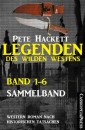 Legenden des Wilden Westens: Band 1-6 (Sammelband)