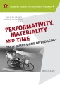 Performativity, Materiality and Time