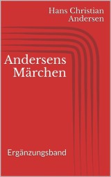 Andersens Märchen. Ergänzungsband