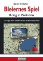 Bleiernes Spiel - Krieg in Palästina