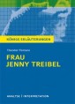 Frau Jenny Treibel von Theodor Fontane. Textanalyse und Interpretation mit ausführlicher Inhaltsangabe und Abituraufgaben mit Lösungen.