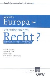 Vereintes Europa - Vereinheitlichtes Recht?