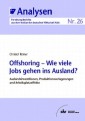 Offshoring - Wie viele Jobs gehen ins Ausland?