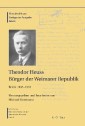 Theodor Heuss: Theodor Heuss. Briefe / Theodor Heuss, Bürger der Weimarer Republik