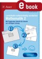 Lerninhalte selbstständig erarbeiten Mathematik 2