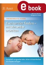 Zueinander finden - miteinander arbeiten