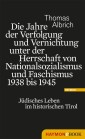Die Jahre der Verfolgung und Vernichtung unter der Herrschaft von Nationalsozialismus und Faschismus 1938 bis 1945