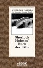 Sherlock Holmes' Buch der Fälle