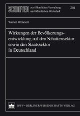 Wirkungen der Bevölkerungsentwicklung auf den Schattensektor sowie den Staatssektor in Deutschland