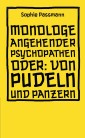 Monologe angehender Psychopathen