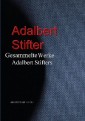 Gesammelte Werke Adalbert Stifters