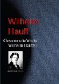 Gesammelte Werke Wilhelm Hauffs