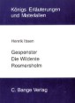 Gespenster, Die Wildente und Rosmersholm. Textanalyse und Interpretation.