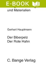 Der Biberpelz  und Der rote Hahn. Textanalyse und Interpretation.