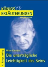 Die unerträgliche Leichtigkeit des Seins von Milan Kundera. Textanalyse und Interpretation.