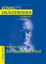 Ein fliehendes Pferd von Martin Walser. Textanalyse und Interpretation.