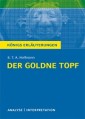 Der goldne Topf von E.T.A. Hoffmann. Textanalyse und Interpretation mit ausführlicher Inhaltsangabe und Abituraufgaben mit Lösungen.