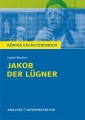 Jakob der Lügner von Jurek Becker. Textanalyse und Interpretation mit ausführlicher Inhaltsangabe und Abituraufgaben mit Lösungen.