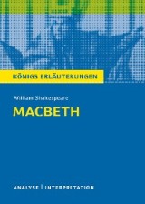 Macbeth von William Shakespeare. Königs Erläuterungen.