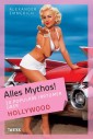 Alles Mythos! 20 populäre Irrtümer über Hollywood