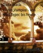 Wahre Vampire - von Vlad Tepec bis heute