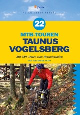 22 MTB-Touren Taunus Vogelsberg