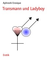 Transmann und Ladyboy
