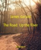 The Road: Up the River