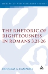 Rhetoric of Righteousness in Romans 3.21-26