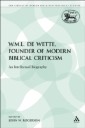 W.M.L. de Wette, Founder of Modern Biblical Criticism