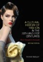 Cultural History of Fashion in the 20th and 21st Centuries