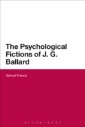 Psychological Fictions of J.G. Ballard