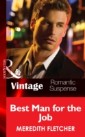 Best Man for the Job (Mills & Boon Vintage Romantic Suspense)