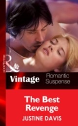Best Revenge (Mills & Boon Vintage Romantic Suspense) (Redstone, Incorporated, Book 10)