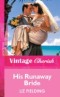 His Runaway Bride (Mills & Boon Vintage Cherish)